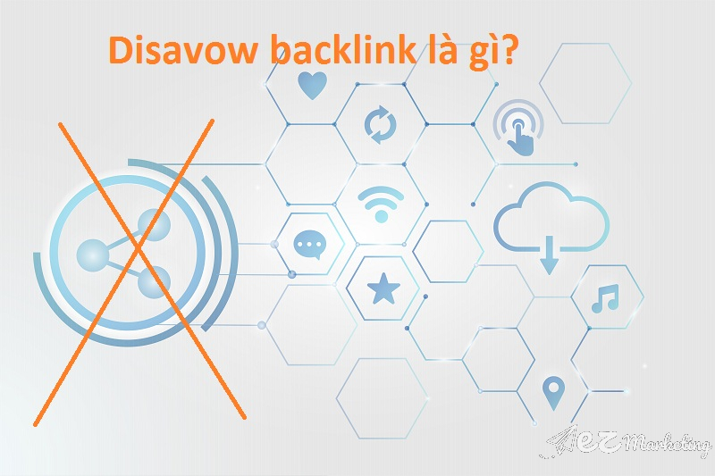 Disavow link là phương pháp chặn các backlink kém chất lượng, backlink spam từ những Referring domain xấu trỏ đến website của bạn.