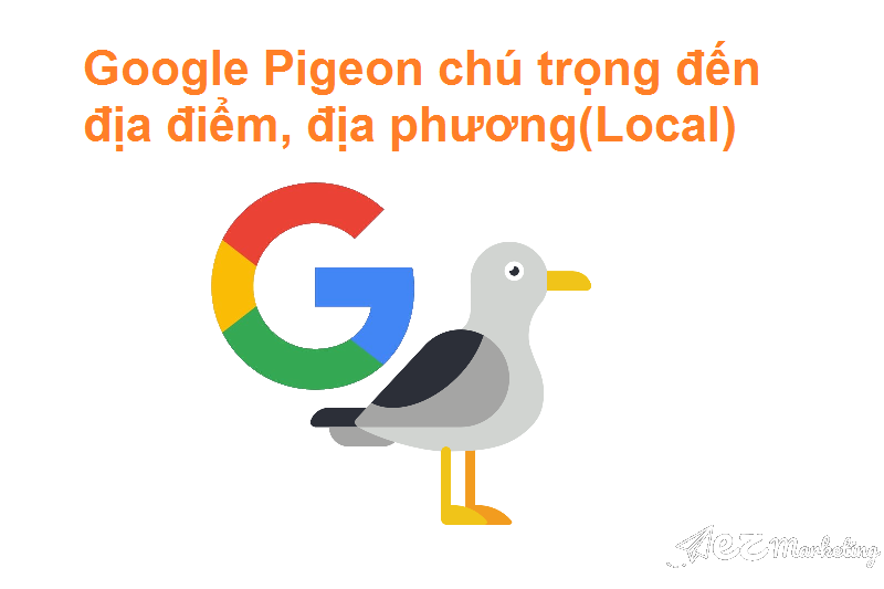 Thuật toán Google Pigeon chú trọng đến về địa điểm, địa phương của website