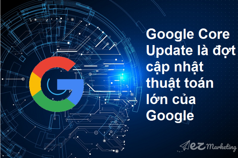 Google Core Update Là Gì