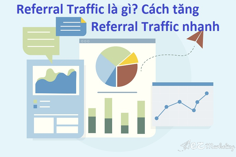 Referral Traffic là những traffic gián tiếp từ 1 website khác dẫn về website của bạn.