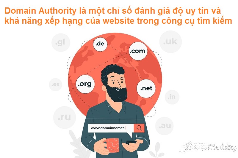 Domain Authority là một chỉ số đánh giá độ uy tín và khả năng xếp hạng của website trong công cụ tìm kiếm