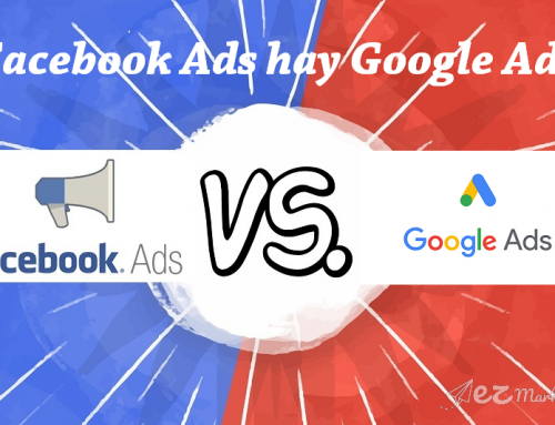 Nên chạy quảng cáo Google Ads hay Facebook Ads?