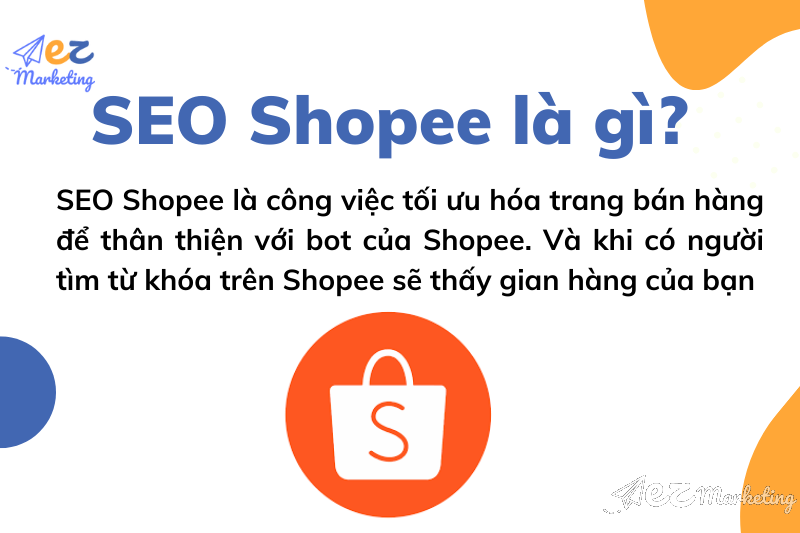 SEO Shopee là công việc tối ưu hóa trang bán hàng để thân thiện với bot của Shopee. Và khi có người tìm từ khóa trên Shopee sẽ thấy gian hàng của bạn