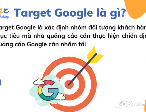 Hướng dẫn nhắm Target Google Ads hiệu quả 2022