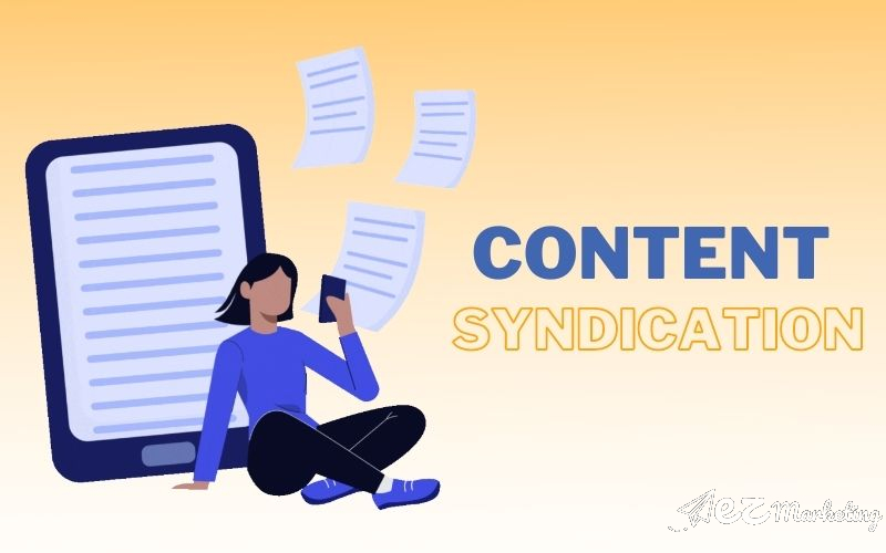 Content Syndication là một chiến lược content website