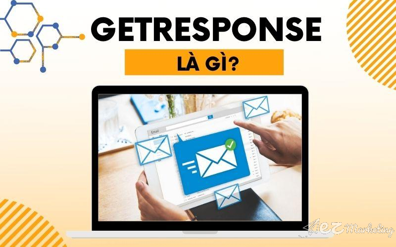 GetResponse được biết đến là công cụ hỗ trợ email marketing hiệu quả, cung cấp dịch vụ liên quan đến email