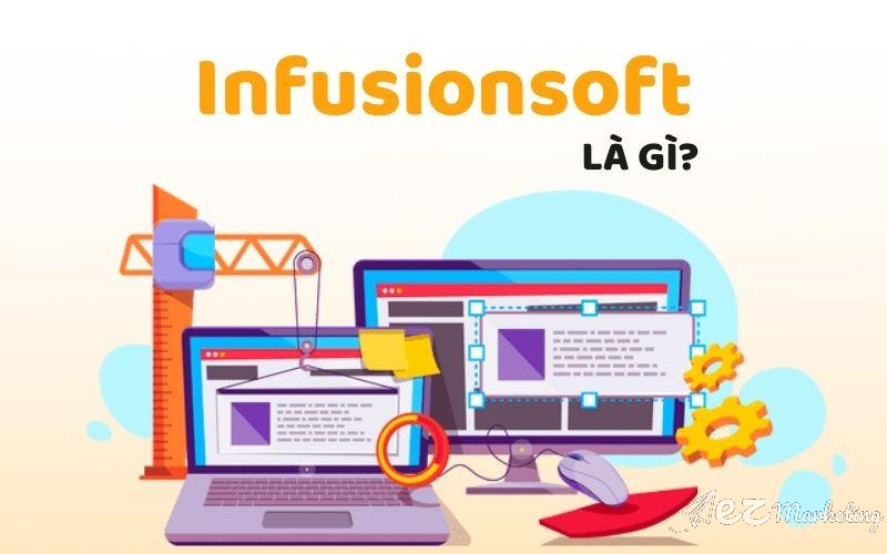 Infusionsoft là một phần mềm CRM quản lý dành cho ngành tiếp thị và thương mại điện tử.