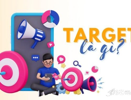 Target là gì? Hướng dẫn cách Target đối tượng hiệu quả cho doanh nghiệp