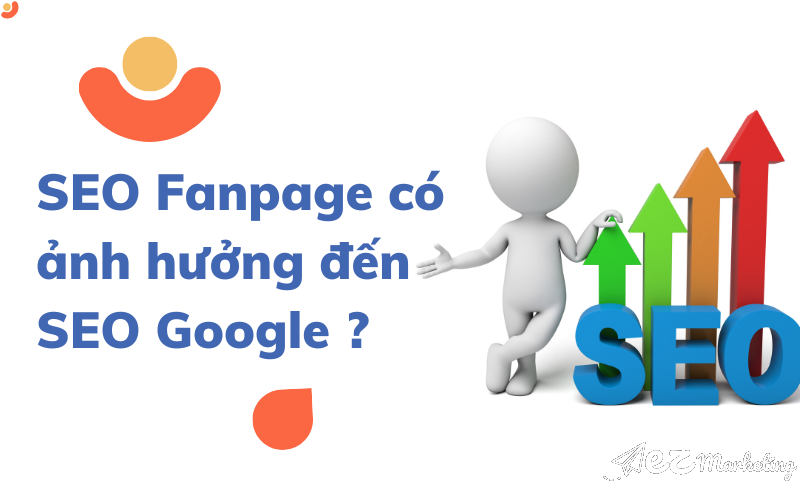 SEO Fanpage có ảnh hưởng đến SEO Google