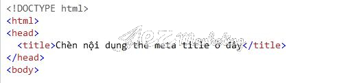 Cách thêm/chỉnh sửa thẻ Meta Title trên website code tay