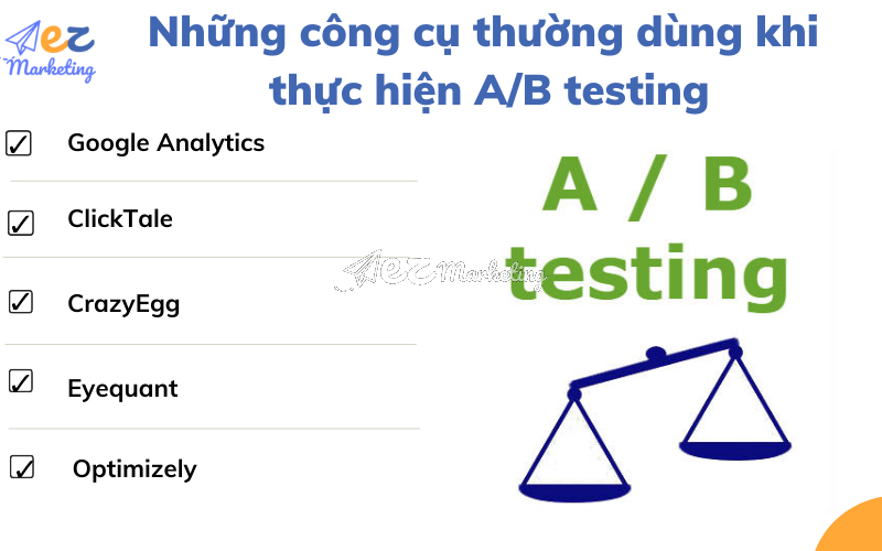 Những công cụ thường dùng khi thực hiện A/B testing
