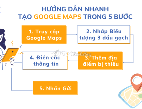Mách bạn 5 bước tạo Google Maps cho doanh nghiệp nhanh chóng và chi tiết nhất