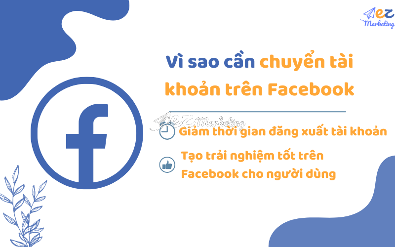 vi-sao-can-chuyen-tai-khoan-tren-facebook