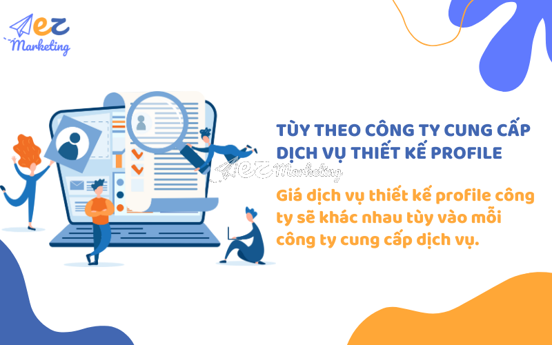 Tùy theo công ty cung cấp dịch vụ thiết kế profile