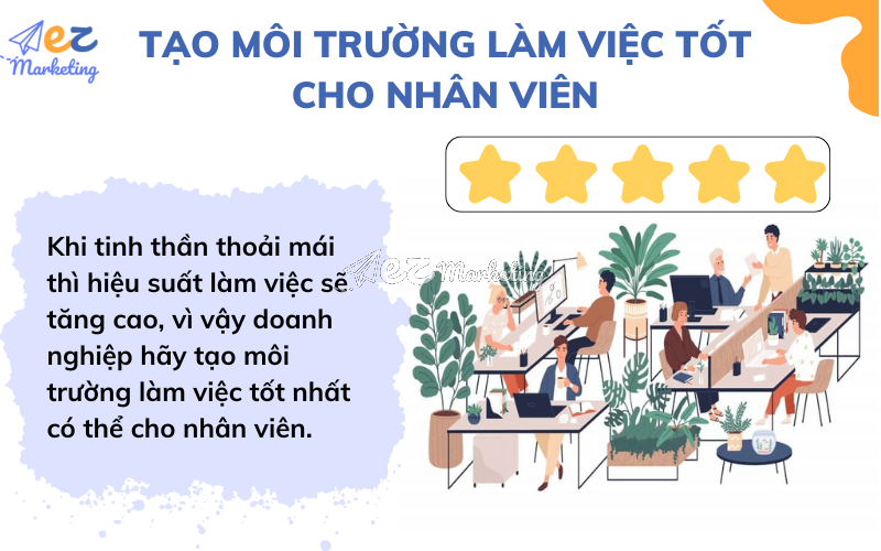 Tạo môi trường làm việc tốt cho nhân viên