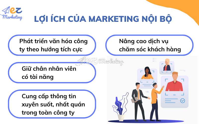Lợi ích của Marketing nội bộ trong doanh nghiệp