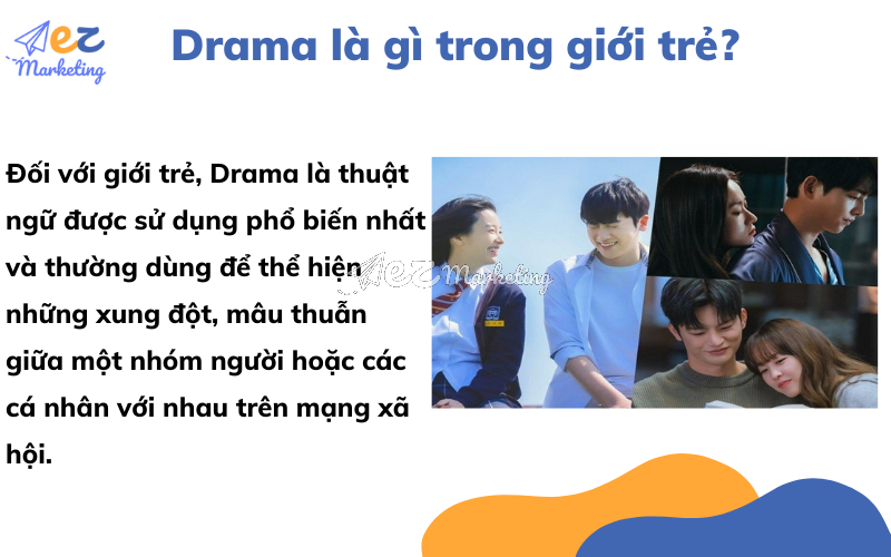 Drama là gì trong giới trẻ?