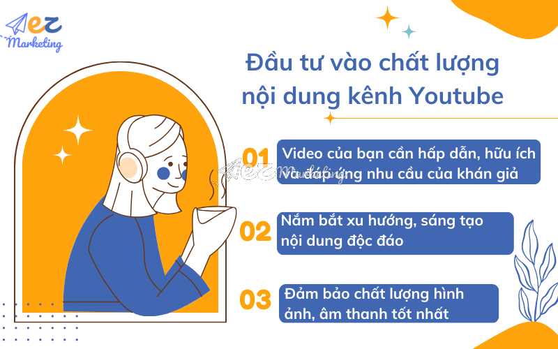 Đầu tư vào chất lượng nội dung kênh Youtube