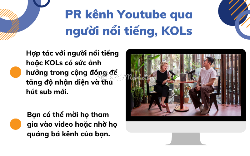 PR kênh Youtube qua người nổi tiếng, KOLs