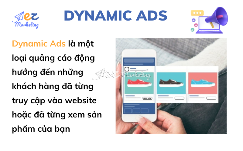 Dynamic Ads là gì?