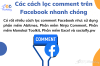 Tổng hợp các cách lọc comment trên Facebook nhanh chóng